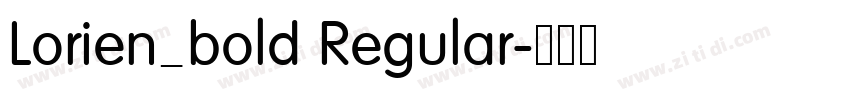 Lorien_bold Regular字体转换